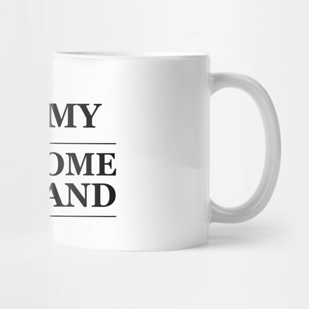 Wife - I love my awesome husband by KC Happy Shop